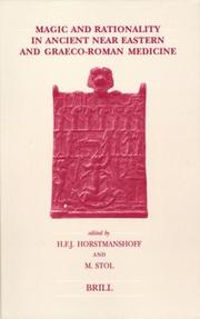 Cover of: Magic And Rationality In Ancient Near Eastern And Graeco-roman Medicine (Studies in Ancient Medicine)