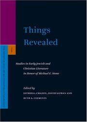 Cover of: Things Revealed: Studies In Early Jewish And Christian Literature In Honor Of Michael E. Stone (Supplements to the Journal for the Study of Judaism)