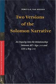 Cover of: Two Versions Of The Solomon Narrative: An Inquiry Into The Relationship Between MT 1kgs. 2-11 And LXX 3 Reg. 2-11 (Supplements to Vetus Testamentum)