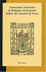 Cover of: Franciscan Literature Of Religious Instruction Before The Council Of Trent (Studies in the History of Christian Traditions)