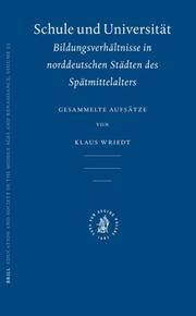 Cover of: Schule Und Universitat (Education and Society in the Middle Ages and Renaissance) (Education and Society in the Middle Ages and Renaissance)