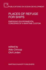 Places of refuge for ships by Aldo E. Chircop