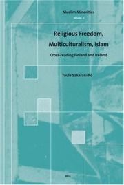 Cover of: Religious Freedom, Multiculturalism, Islam by Tuula Sakaranaho
