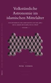 Cover of: VolkstÃ¼mliche Astronomie im islamischen Mittelalter (Islamic Philosophy, Theology, and Science)