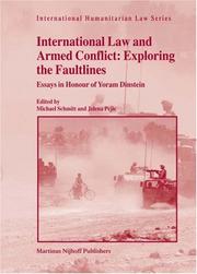 Cover of: International Law and Armed Conflict: Exploring the Faultlines (International Humanitarian Law)