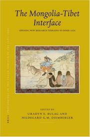 Cover of: Proceedings of the Tenth Seminar of the IATS, 2003 The Mongolia-Tibet Interface: Opening New Research Terrains in Inner Asia