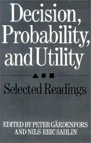 Cover of: Decision, probability, and utility: selected readings