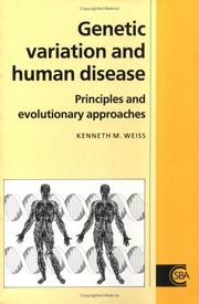 Genetic Variation and Human Disease by Kenneth M. Weiss