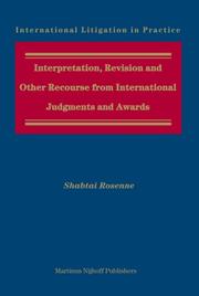 Cover of: Interpretation, Revision and Other Recourse from International Judgments and Awards (International Litigation in Practice)