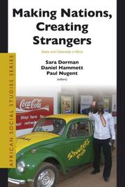 Making nations, creating strangers by Paul Nugent, Daniel Hammett