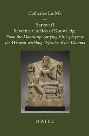 Cover of: Sarasvati Riverine Goddess of Knowledge by Catherine Ludvik