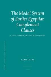Cover of: The Modal System of Earlier Egyptian Complement Clauses (Probleme Der Agyptologie)