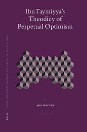 Cover of: Ibn Taymiyya's Theodicy of Perpetual Optimism (Islamic Philosophy, Theology, and Science) by Jon Hoover