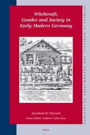 Cover of: Witchcraft, Gender and Society in Early Modern Germany (Studies in Medieval and Reformation Traditions) | Jonathan B. Durrant