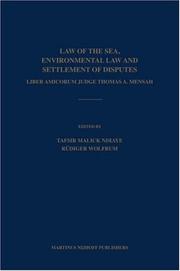 Cover of: Law of the Sea, Environmental Law and Settlement of Disputes: Liber Amicorum Judge Thomas A. Mensah