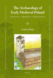 Cover of: The Archaeology of Early Medieval Poland by Andrzej Buko