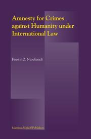 Amnesty for Crimes against Humanity under International Law by Faustin Z. Ntoubandi