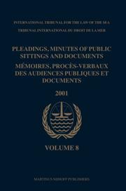 Pleadings, Minutes of Public Sittings and Documents/ MÃ©moires, procÃ¨s-verbaux des audiences publiques et documents, Volume 8 (2001) by International Tribunal for the Law of the Sea.