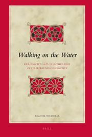 Walking on the Water: Reading Mt. 14:22-33 in the Light of Its Wirkungsgeschichte (Biblical Interpretation Series) by Rachel Nicholls