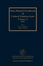 Cover of: Max Planck Yearbook of United Nations Law, Volume 11 (2007) (Max Planck Yearbook of United Nations Law)