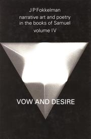 Cover of: Narrative Art and Poetry in the Books of Samuel: Vow and Desire  by J. P. Fokkelman
