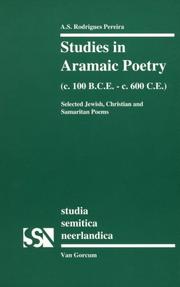 Studies in Aramaic Poetry (C. 100 BCE - C. 600 CE) (Studia Semitica Neerlandica) by A.S. Rodrigues Pereira