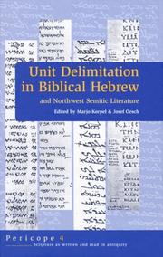 Cover of: Unit Delimitation in Biblical Hebrew and Northwest Semitic Literature (Pericope Scripture As Written and Read in Antiquity) by 