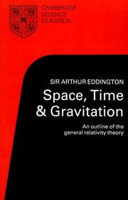 Cover of: Space, time, and gravitation by Arthur Stanley Eddington