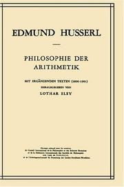 Cover of: Philosophie der Arithmetik: Mit ergänzenden Texten (1890-1901) (Husserliana: Edmund Husserl) by Edmund Husserl, L. Eley