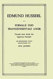 Cover of: Formale und transzendentale Logik: Versuch einer Kritik der logischen Vernunft. Mit ergänzenden Texten. (Husserliana: Edmund Husserl  Gesammelte Werke)