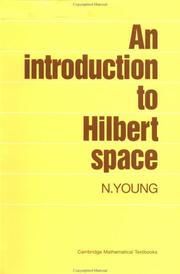 An introduction to Hilbert space by Nicholas Young
