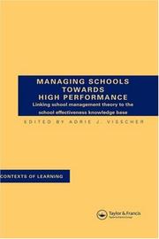 MANAGING SCHOOL TOWARDS HIGH PERFORMANCE (Contexts of Learning) by Visscher