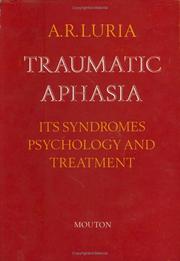 Cover of: Traumatic Aphasia: Its Syndromes, Psychology and Treatment (Janua Linguarum Series Major No 5)