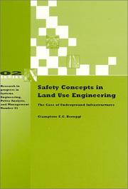 Cover of: Safety Concepts in Land Use Engineering: The Case of Underground Infrastructures (Series 02 Research in Progress in Systems Engineering, Policy Analysis and Management 01)