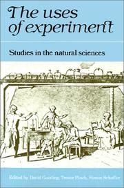 Cover of: The Uses of experiment by edited by David Gooding, Trevor Pinch, Simon Schaffer.