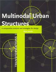 Cover of: Multinodal Urban Structures: A Comparative Analysis and Strategies for Design (Transformations, 3)