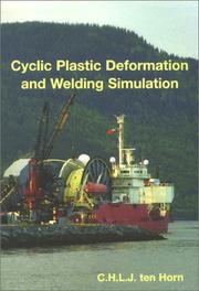 Cyclic Plastic Deformation & Welding Simulation