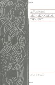 Cover of: A history of archaeological thought by Bruce G. Trigger