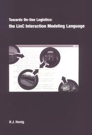 Cover of: Towards On-line Logistics: The Linc Interaction Modeling Language