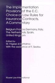 Cover of: The Implementation Provisions of the Ec Choice of Law Rules for Insurance Contracts: A Commentary : Belgium, France, Germany, Italy, the Netherlands, Spain, United Kingdom