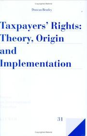 Cover of: Taxpayers Rights: Theory Origin and Implementation (Series on International Taxation) (Series on International Taxation)