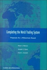 Cover of: Completing the World Trading System: Proposals for a Millennium Round
