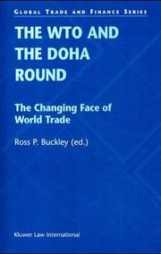 Cover of: The Wto and the Doha Round: The Changing Face of World Trade (Global Trade and Finance)