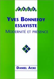 Cover of: Yves Bonnefoy essayiste.Modernité et présence.