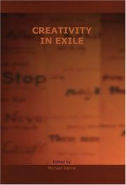 Cover of: Creativity in Exile (Rodopi Perspectives on Modern Literature 29; Book & NTSC DVD) by Michael Hanne
