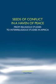 Cover of: Seeds of Conflict in a Haven of Peace by Frans Wijsen