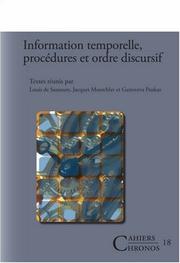 Cover of: Information temporelle, procédures et ordre discursif. (Cahiers Chronos)