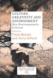 Cover of: Culture, Creativity and Environment: New Environmentalist Criticism.