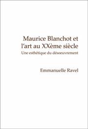 Maurice Blanchot Et L'art Au XXeme Siecle (Chiasma) (Chiasma) by Emmanuelle Ravel