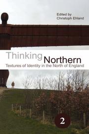 Cover of: Thinking Northern: Textures of Identity in the North of England. (Spatial Practices)